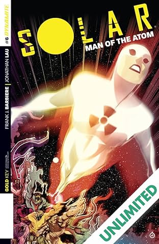 Solar: Man Of The Atom #6: Digital Exclusive Edition